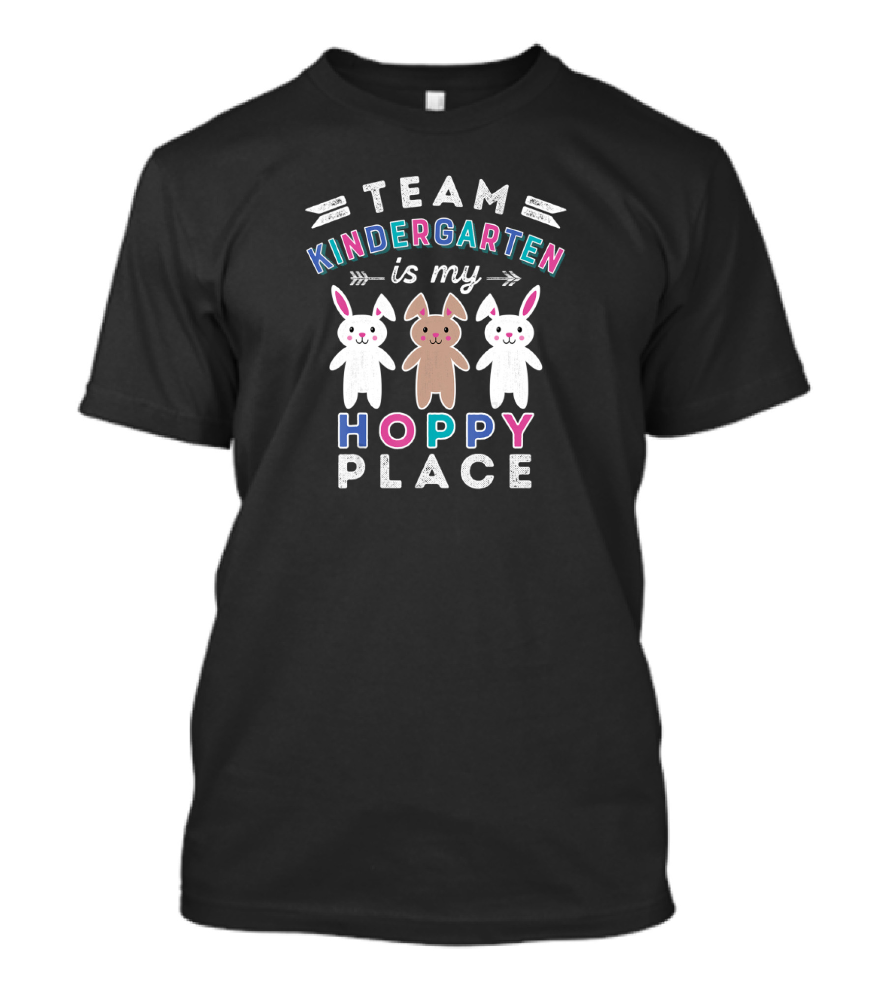 Team Kindergarten Is My Hoppy Place Easter Bunny T-Shirt