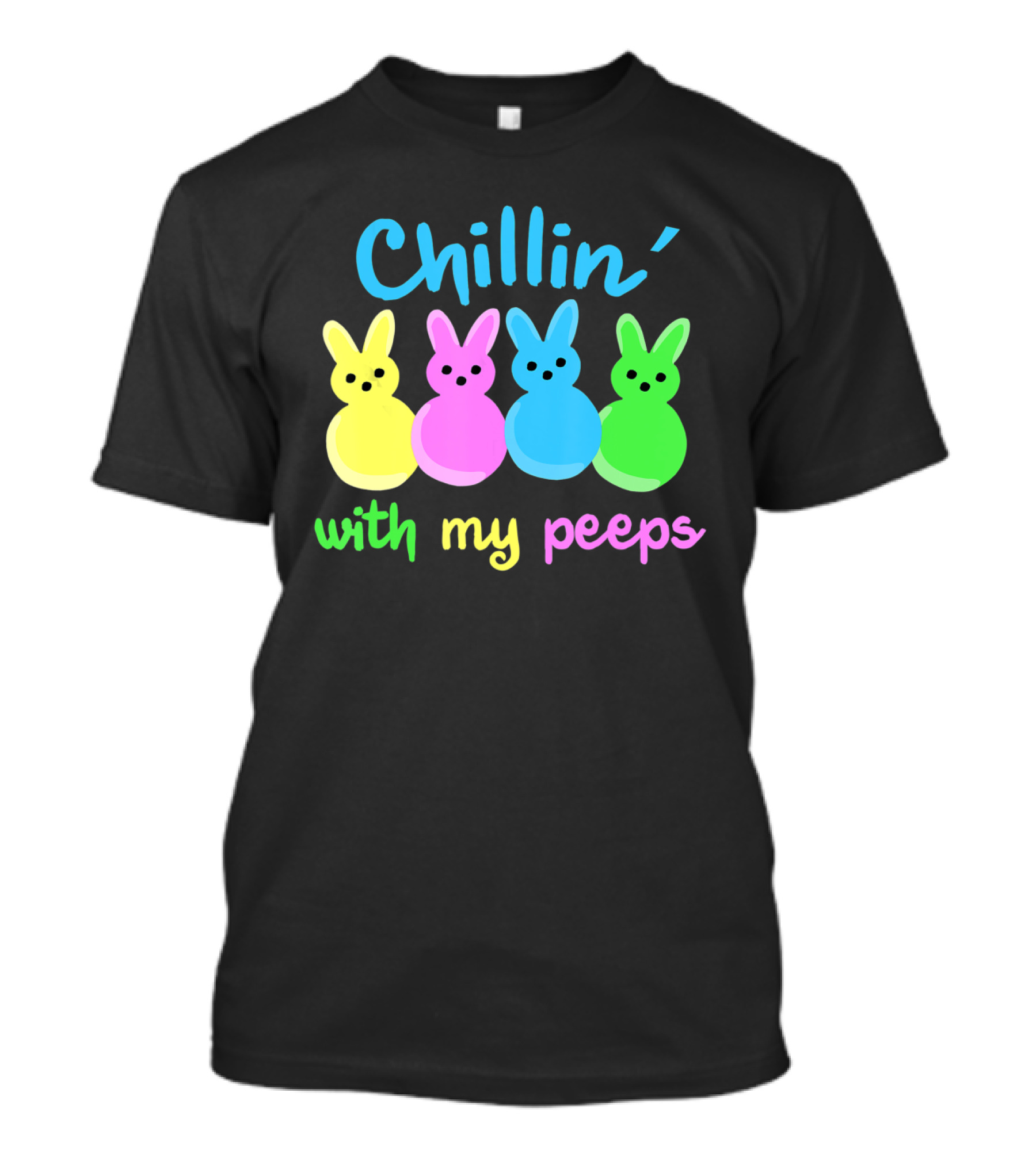 Chillin With My Peeps Easter Day Bunny Marshmallows T-Shirt