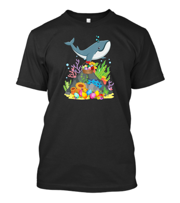Whale Easter Day Funny Whale With Colorful Eggs And Coral Reef Scene T-Shirt