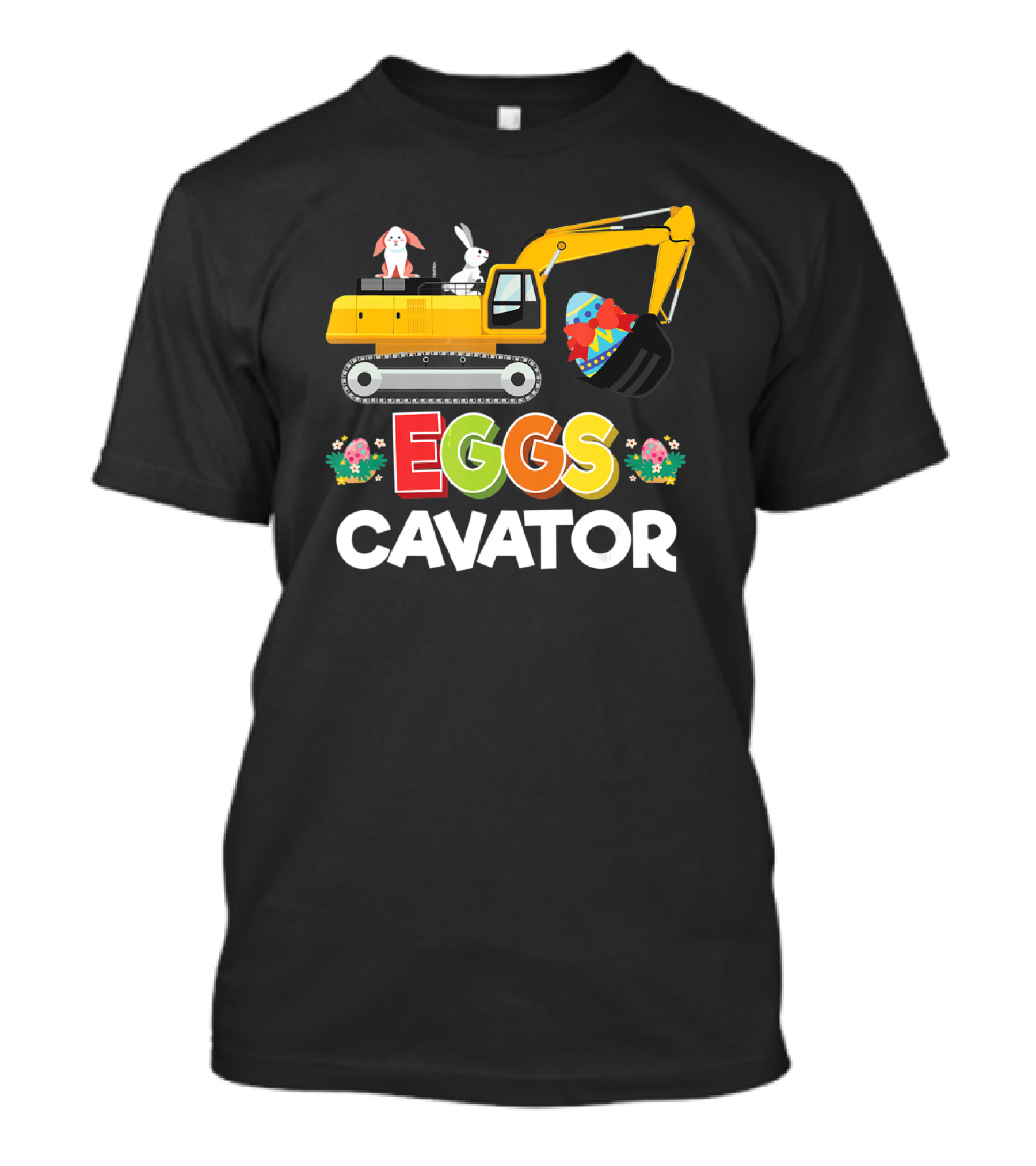 Easter Egg Hunt Toddlers Funny Eggs Cavator With Bunnies And Excavator T-Shirt