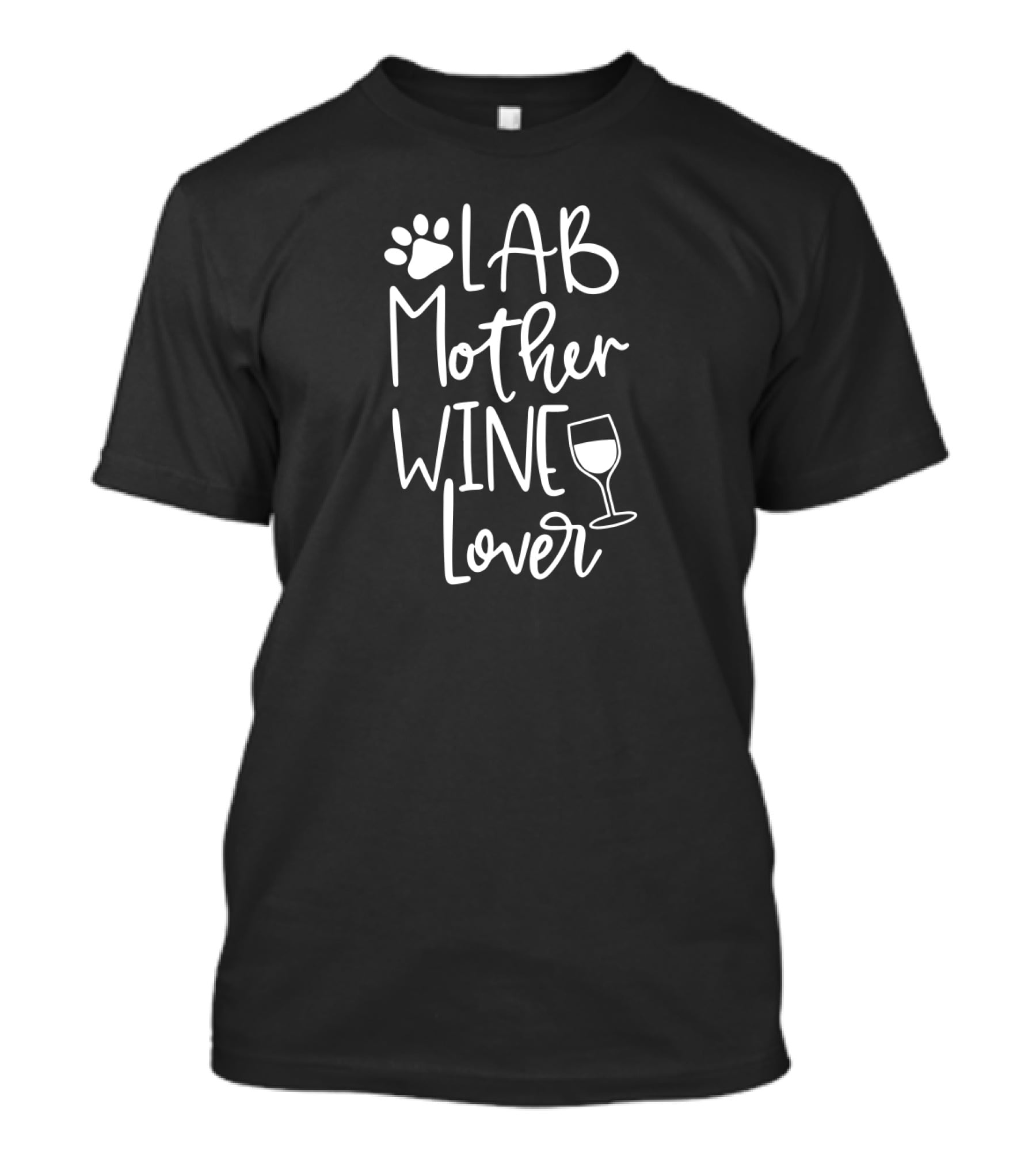 Lab Mother Wine Lover Labrador Dog Mom T-Shirt