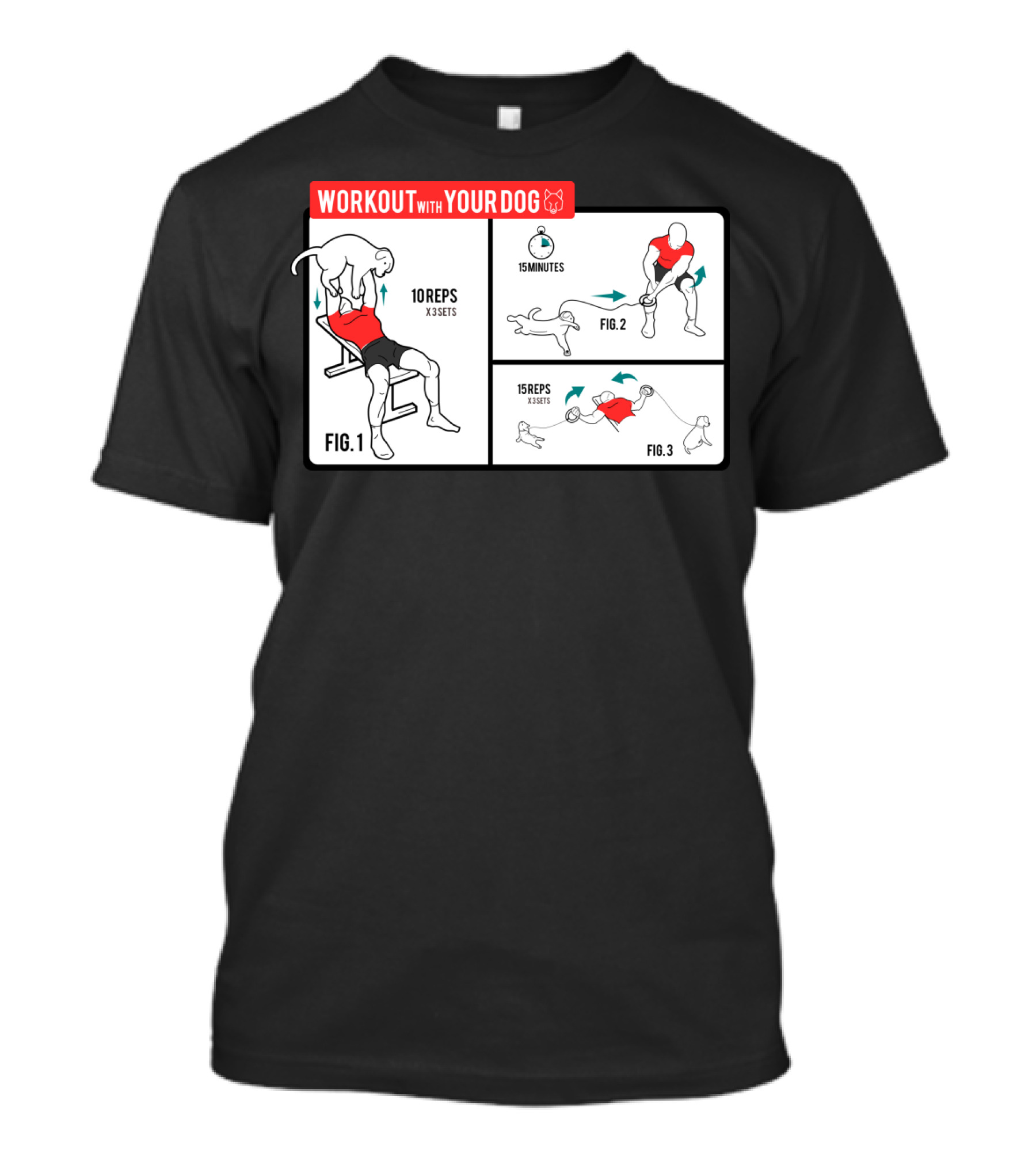 Comprehensive Guide To Full-Body Exercise Routine With Your Dog Featuring Specific 10 Reps Synchronized Bench Press, 15 Minutes Leg Lift, And 15 Reps Resistance Band Movements T-Shirt