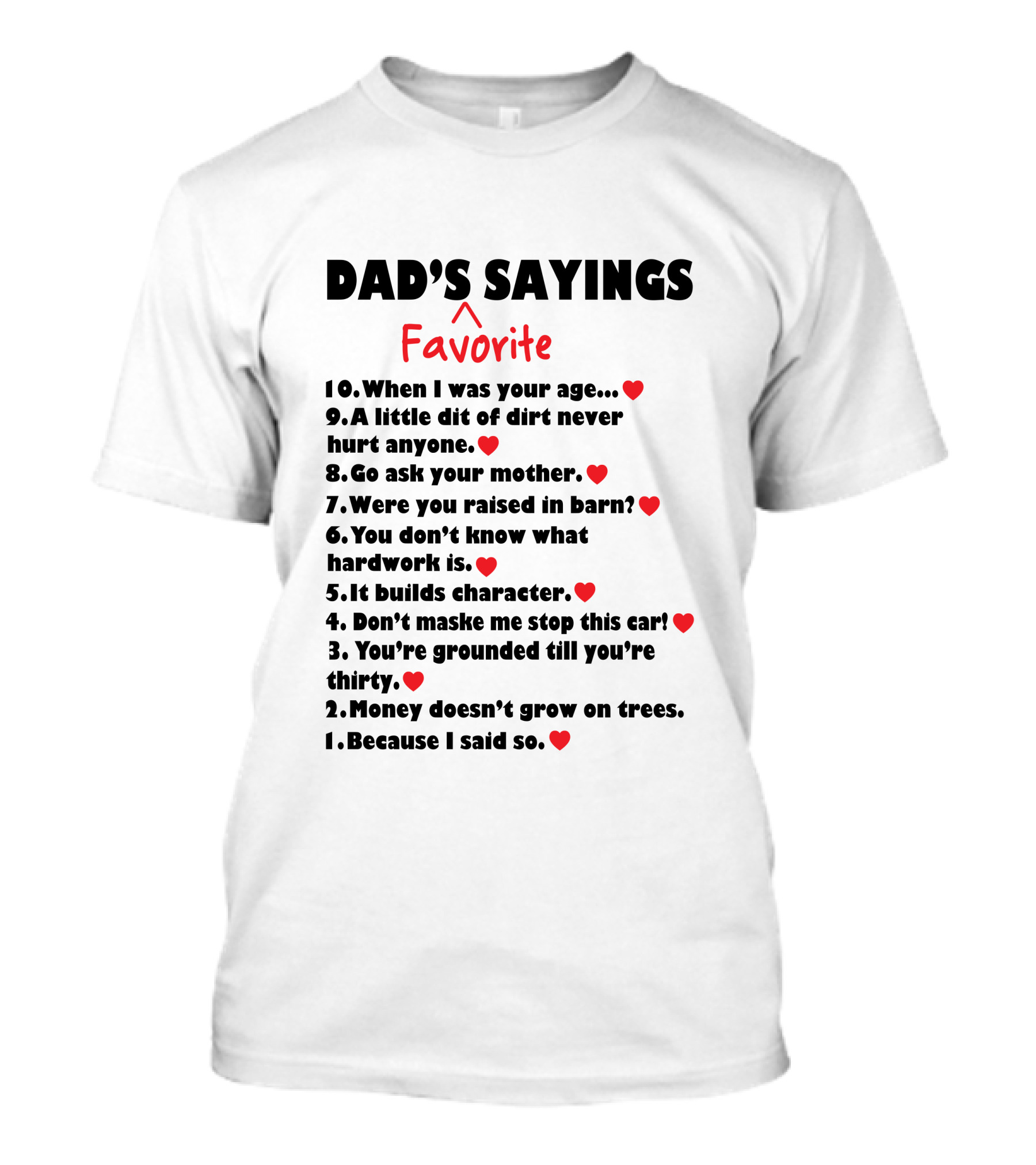Dad's Sayings Favorite List Because I Said So T-Shirt