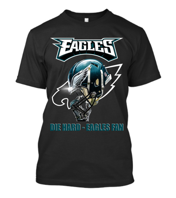 Die Hard Eagles Fan Football Helmet Eagles T-Shirt