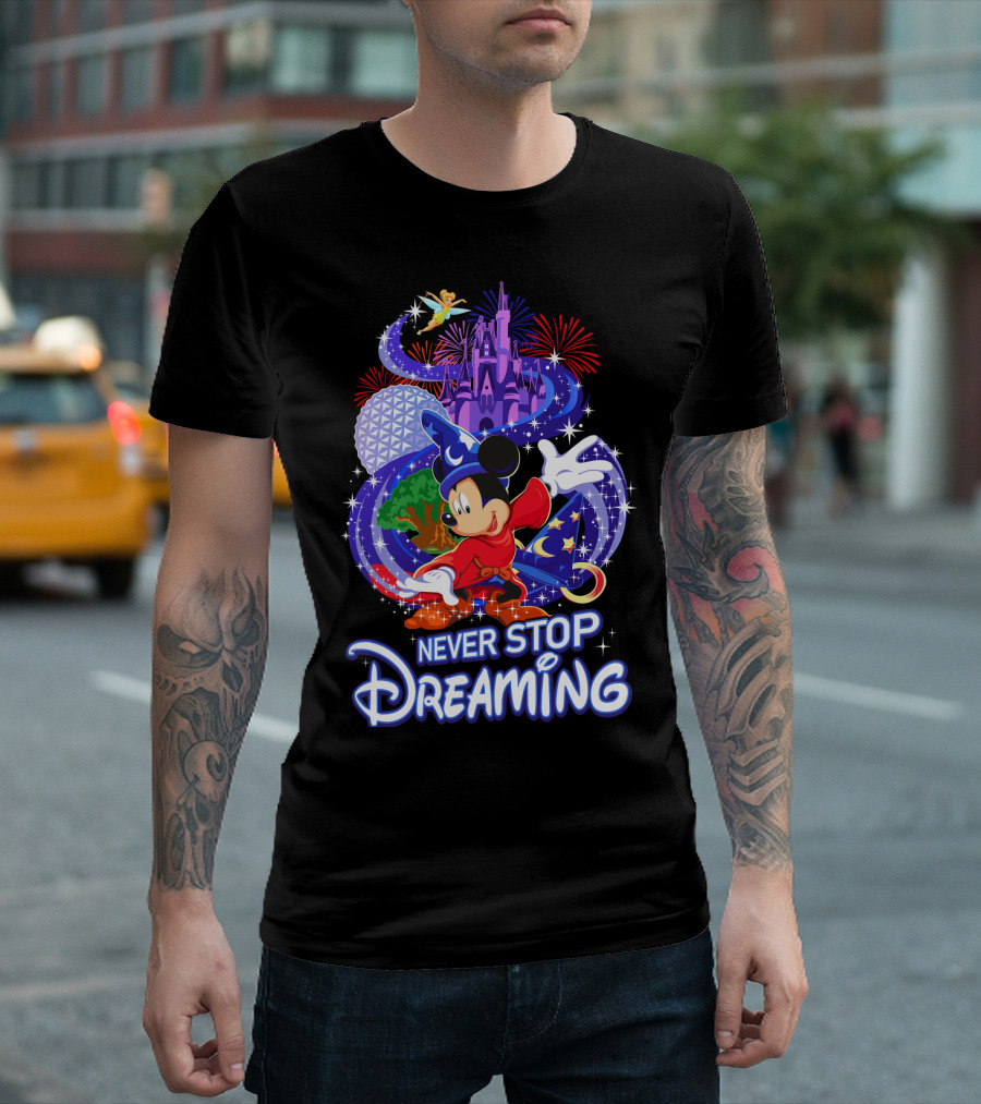 Never Stop Dreaming Mickey Sorcerer Castle Fireworks T-Shirt