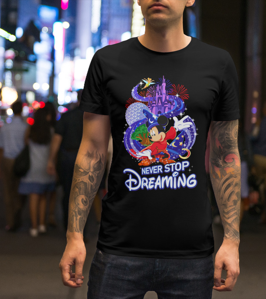 Never Stop Dreaming Mickey Sorcerer Castle Fireworks T-Shirt