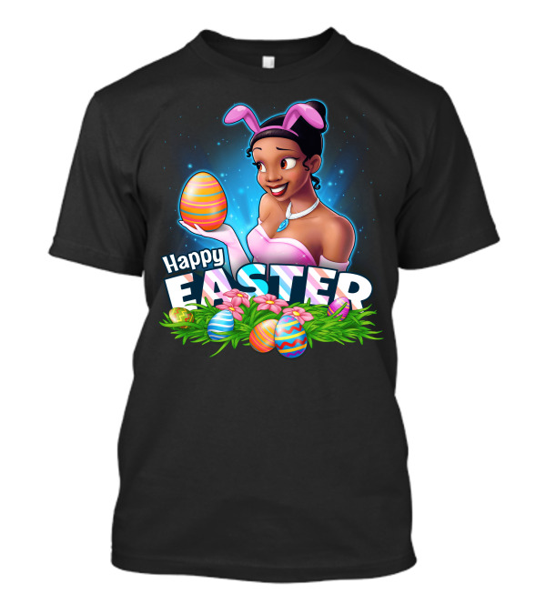 Tiana Holding Easter Egg In Bunny Ears With Happy Easter T-Shirt