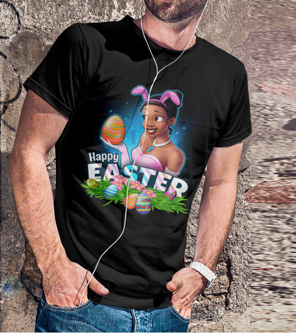 Tiana Holding Easter Egg In Bunny Ears With Happy Easter T-Shirt