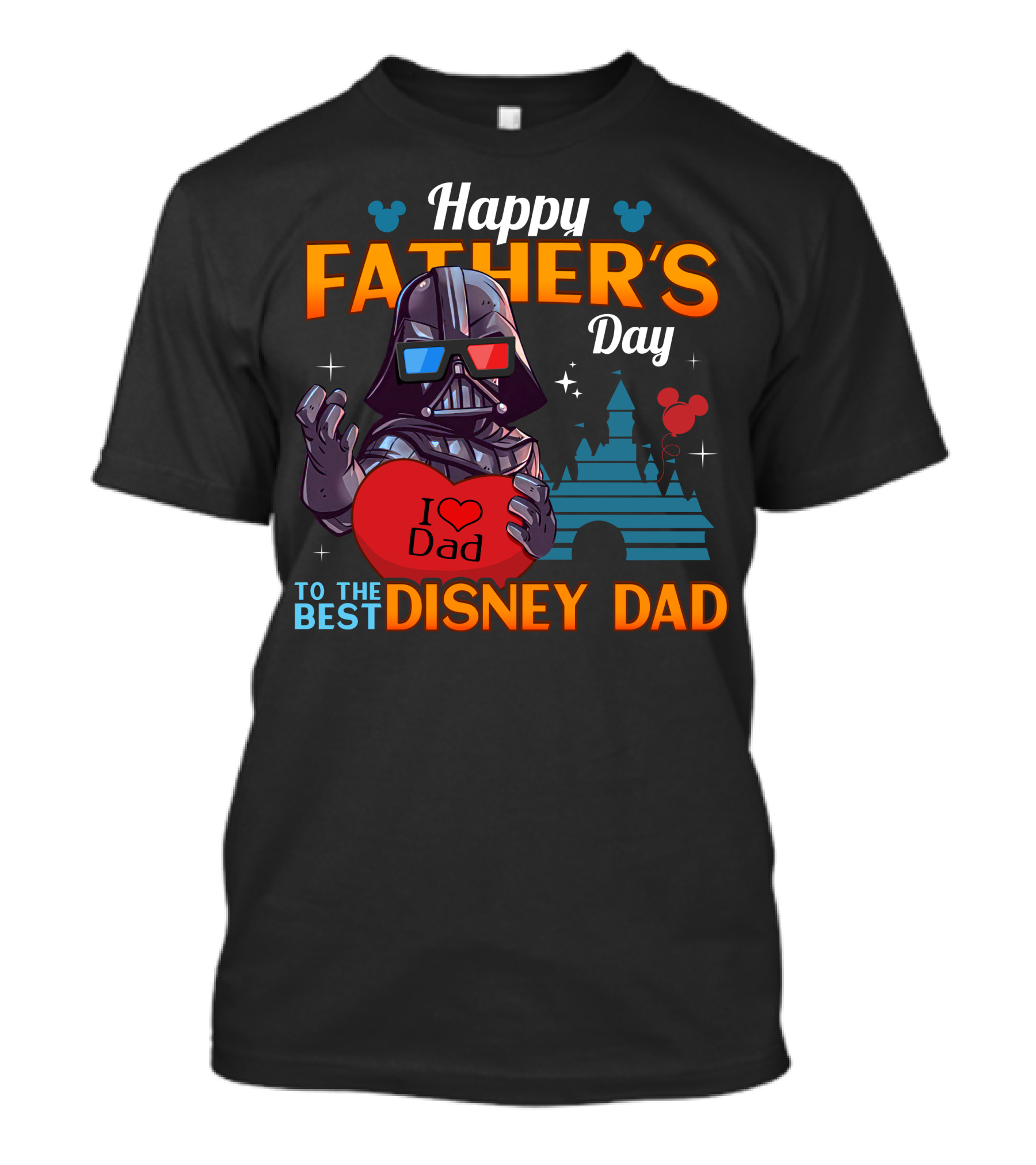 Happy Father's Day To The Best Disney Dad Darth Vader T-Shirt