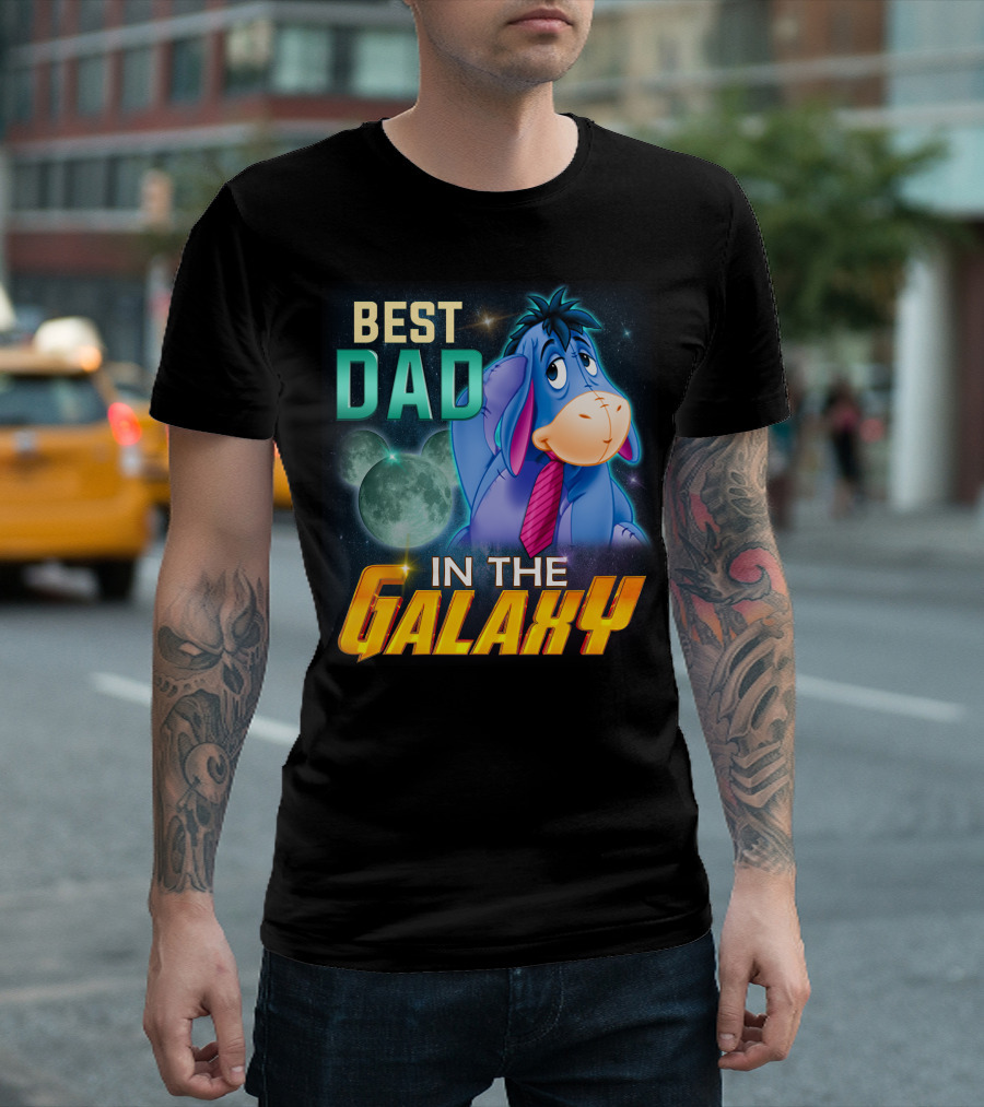 BEST DAD EEYORE IN THE GALAXY T-Shirt