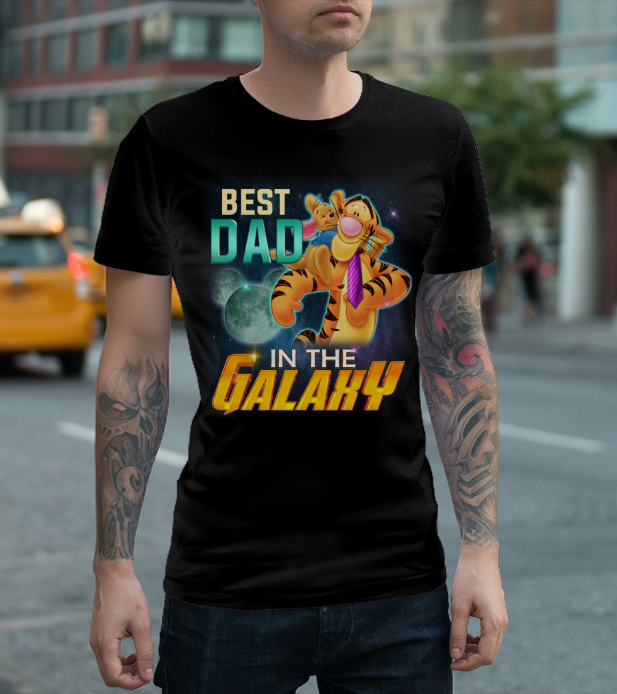 BEST DAD TIGGER IN THE GALAXY T-Shirt