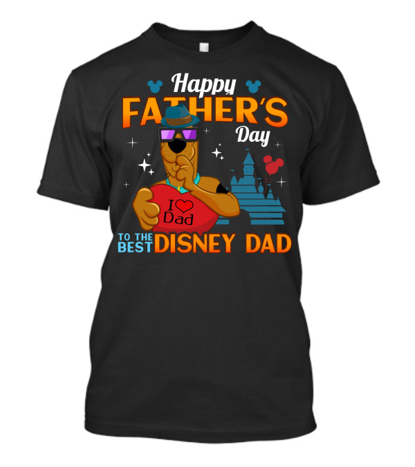 Happy Father's Day Scooby Doo I Love Dad To The Best Disney Dad T-Shirt