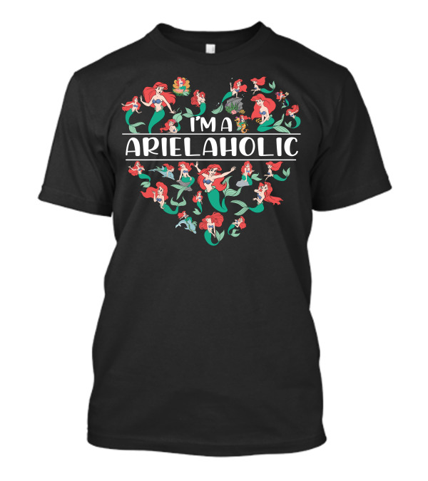 I'm A Arielaholic T-Shirt