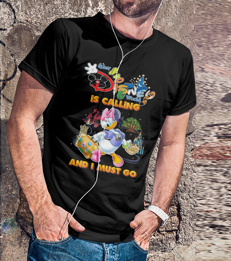 Walt Disney World Is Calling And I Must Go Daisy Duck T-Shirt