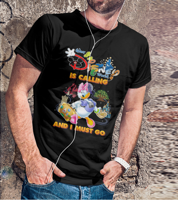 Walt Disney World Is Calling And I Must Go Daisy Duck T-Shirt