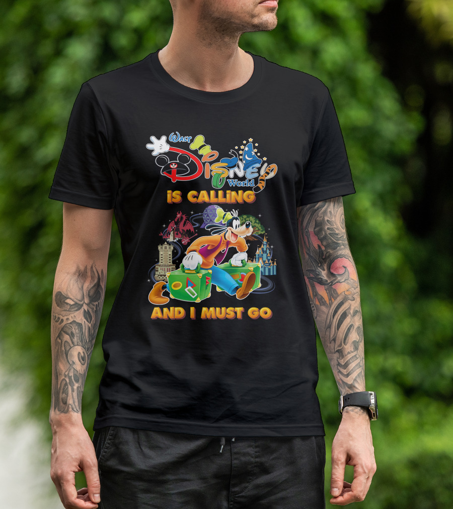 Walt Disney World Is Calling And I Must Go Goofy T-Shirt
