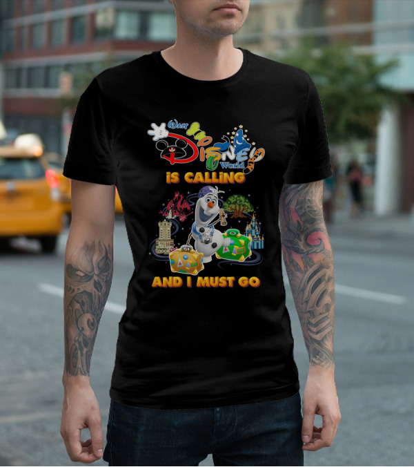 Walt Disney World Is Calling And I Must Go Olaf T-Shirt