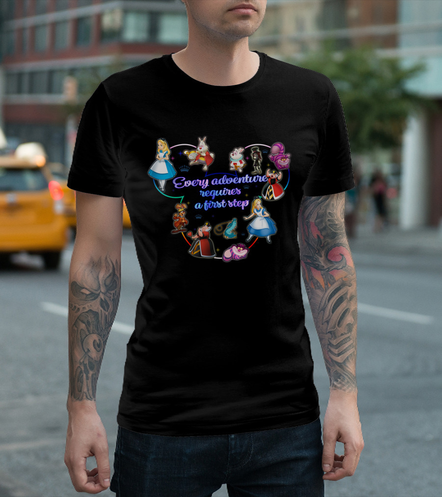 Every Adventure Requires A First Step Alice In Wonderland Characters T-Shirt