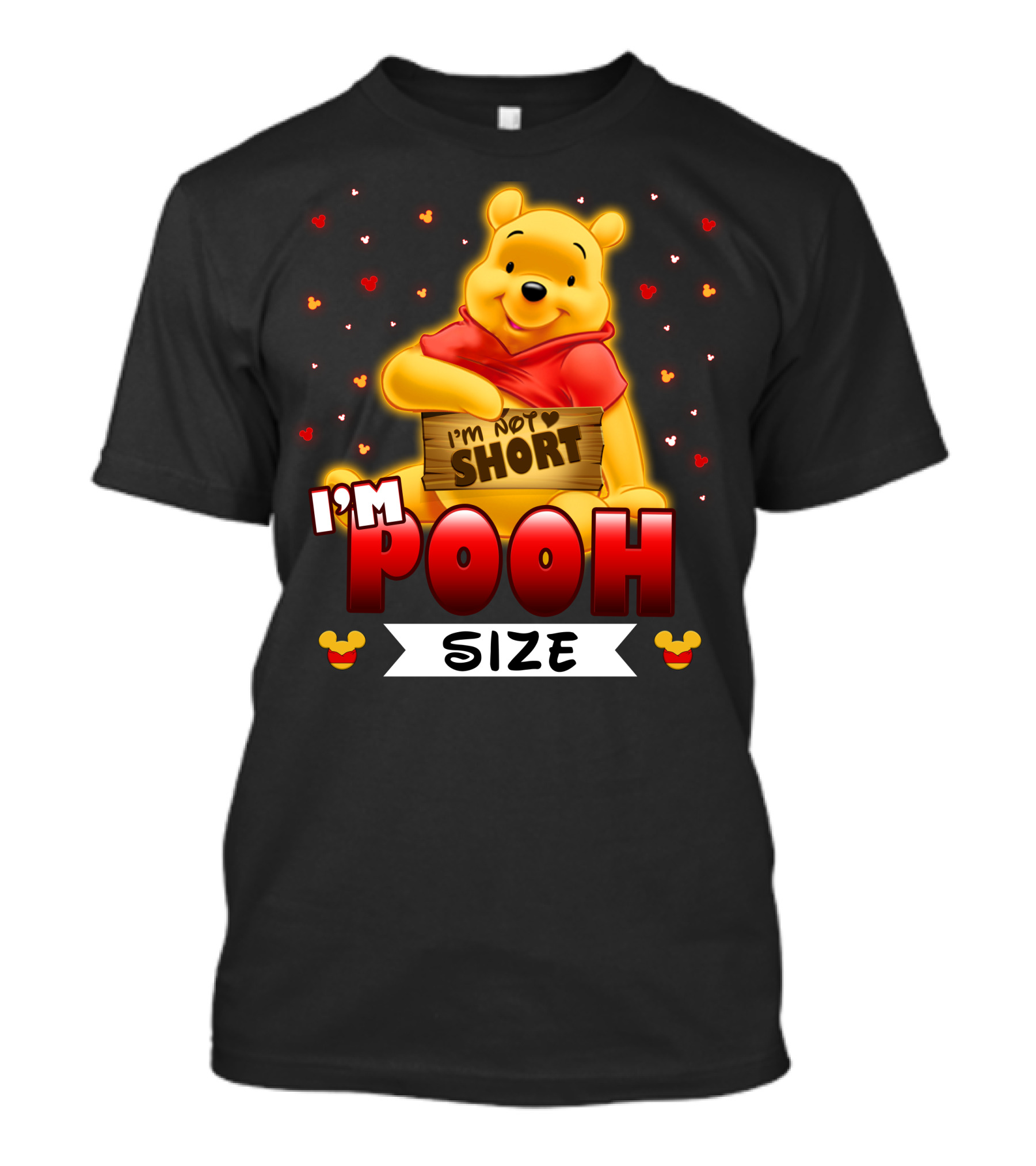 I'm Not Short I'm Pooh Size T-Shirt