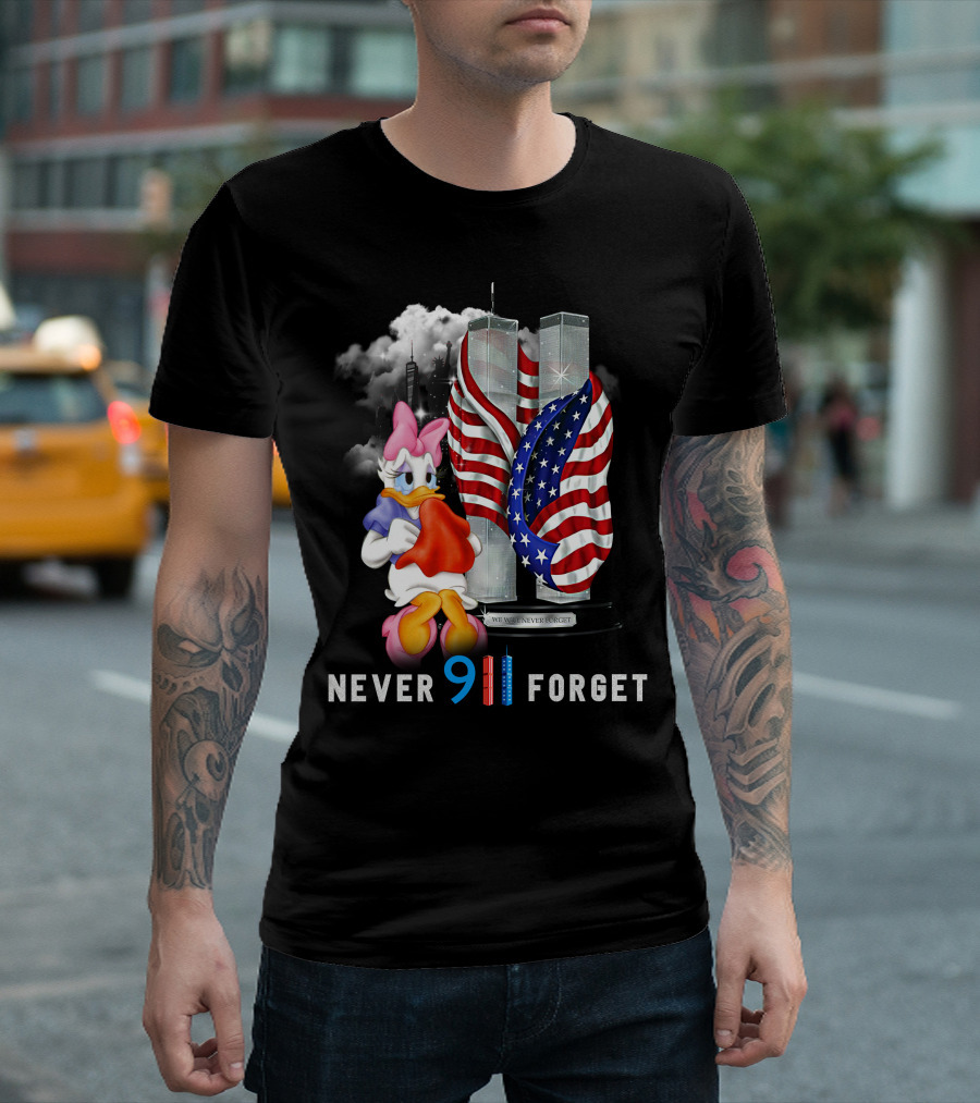 Never 9 11 Forget Daisy We Will Never Forget T-Shirt