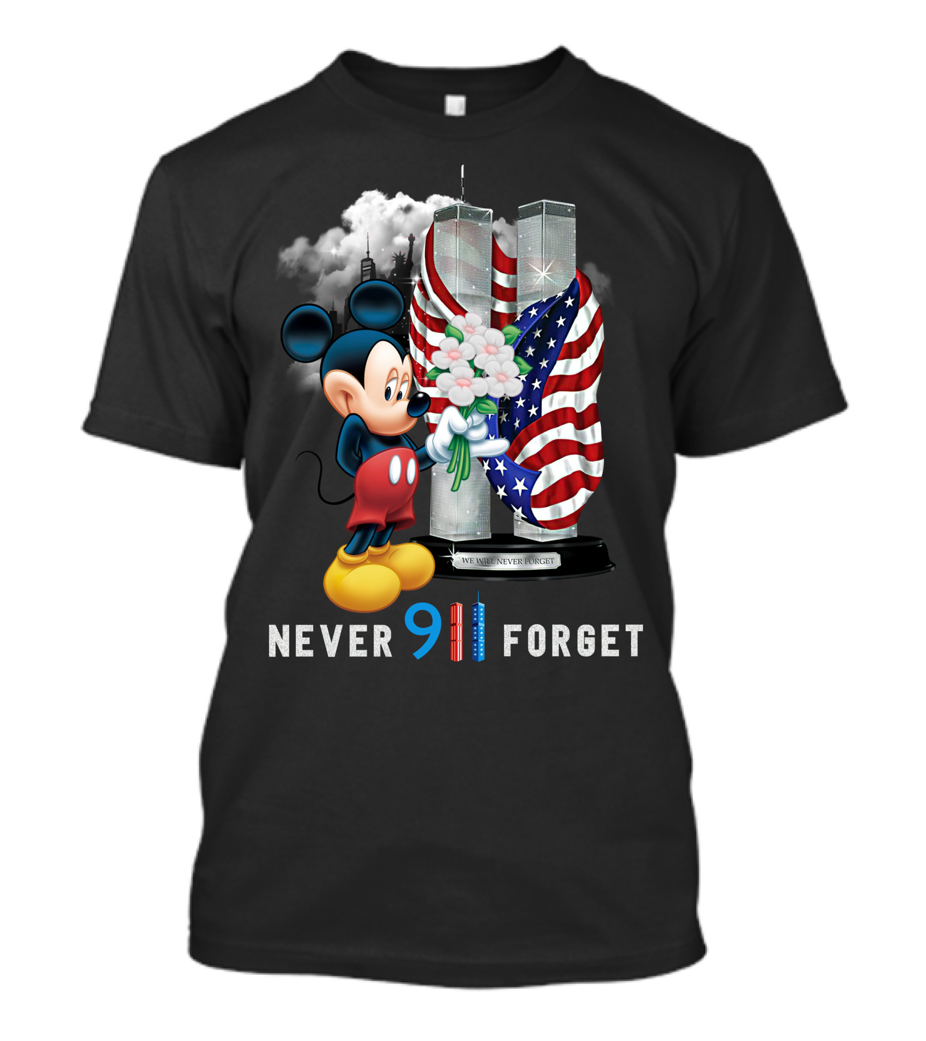 Never 9/11 Forget Mickey We Will Never Forget T-Shirt