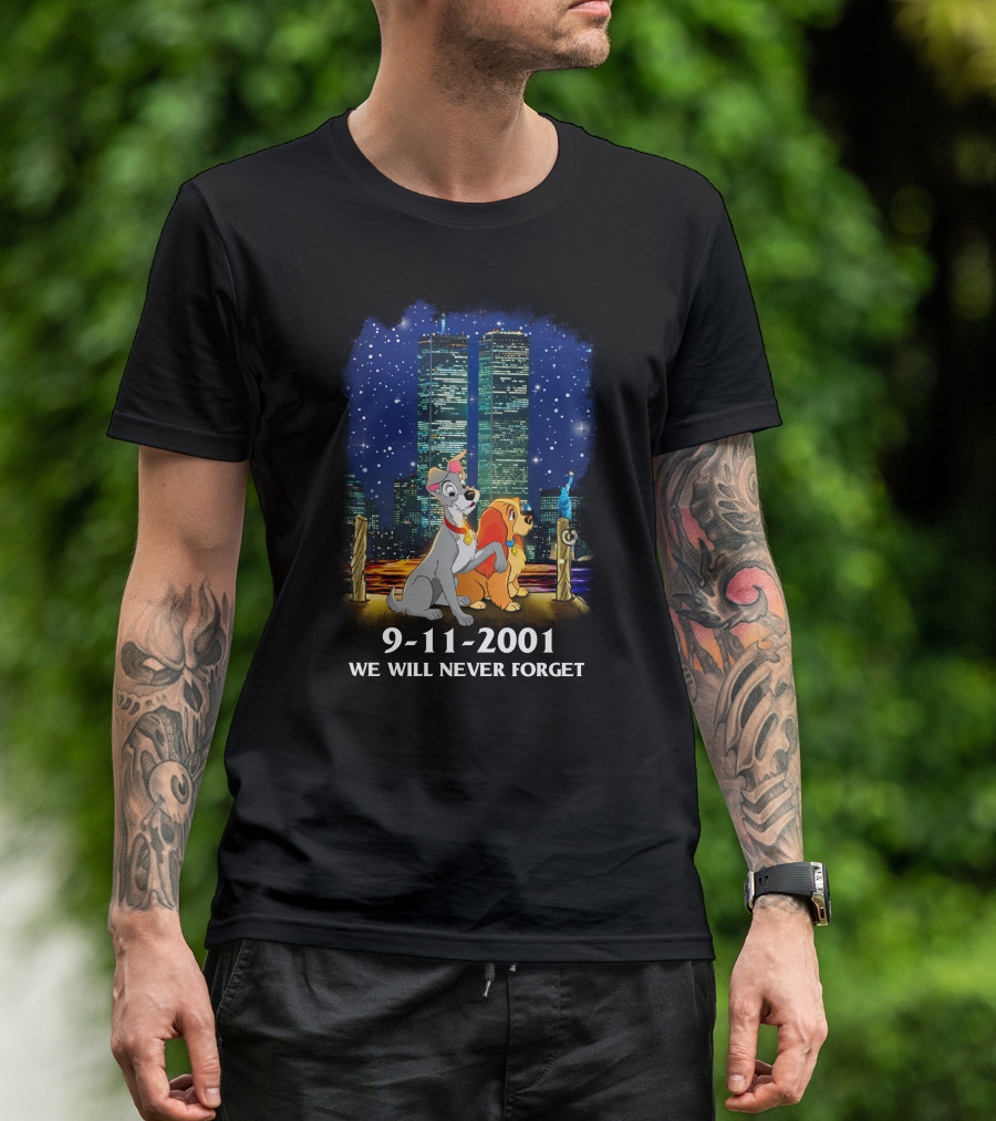 Lady And The Tramp 9-11-2001 We Will Never Forget Twin Towers Memorial T-Shirt