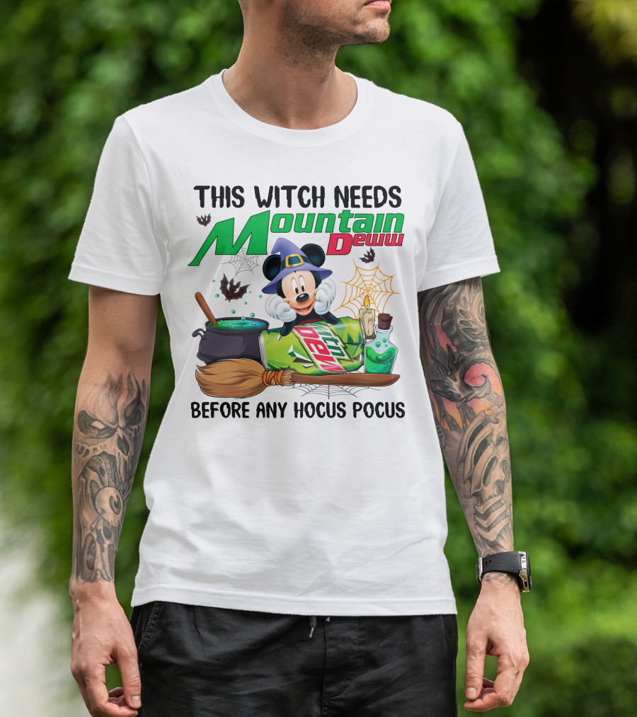 This Witch Needs Mountain Dew Before Any Hocus Pocus Mickey Mouse Halloween T-Shirt
