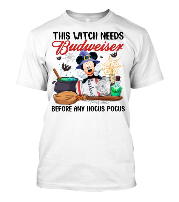 This Witch Needs Budweiser Before Any Hocus Pocus Mickey Halloween T-Shirt