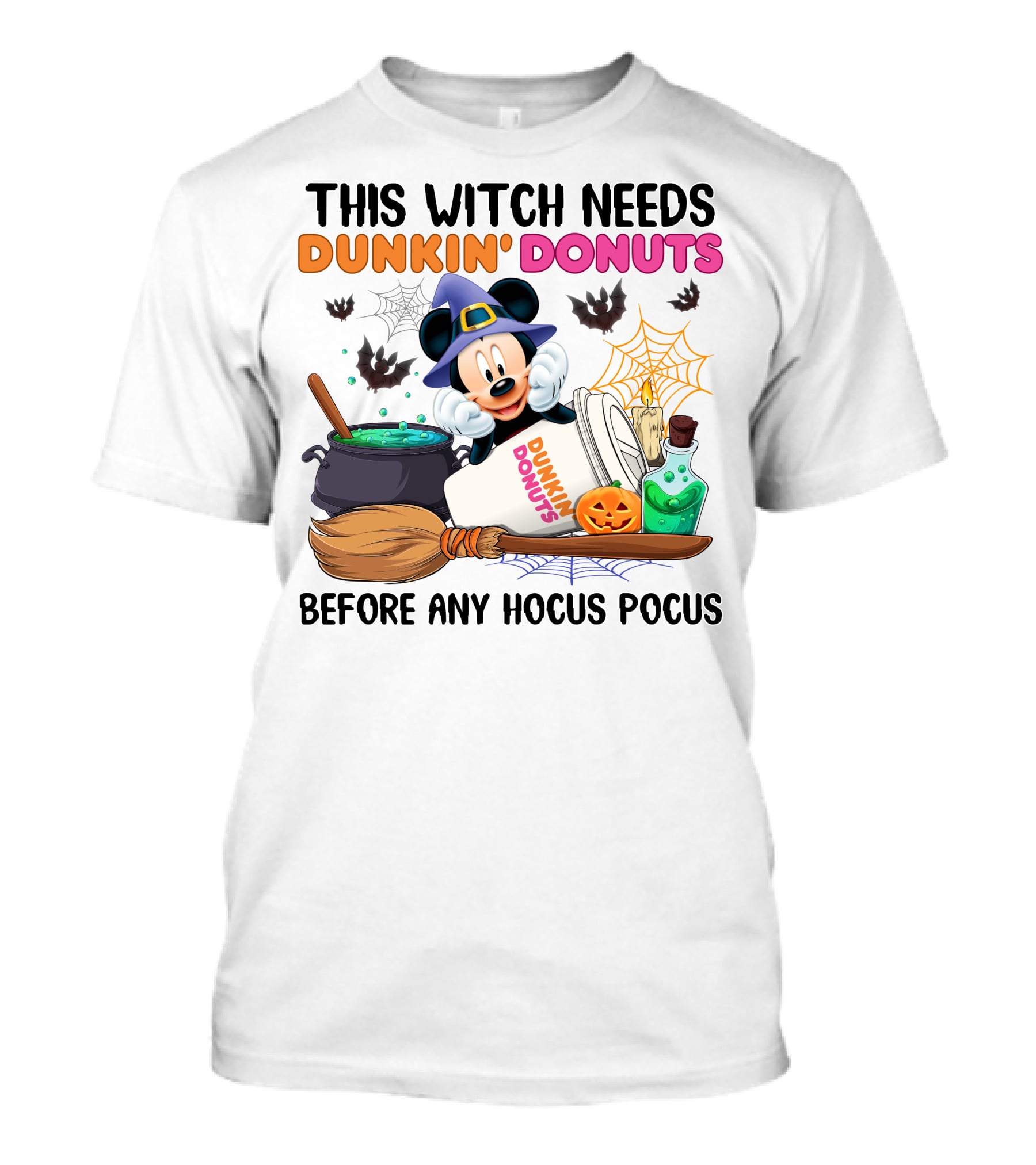 This Witch Needs Dunkin' Donuts Mickey Mouse Before Any Hocus Pocus T-Shirt