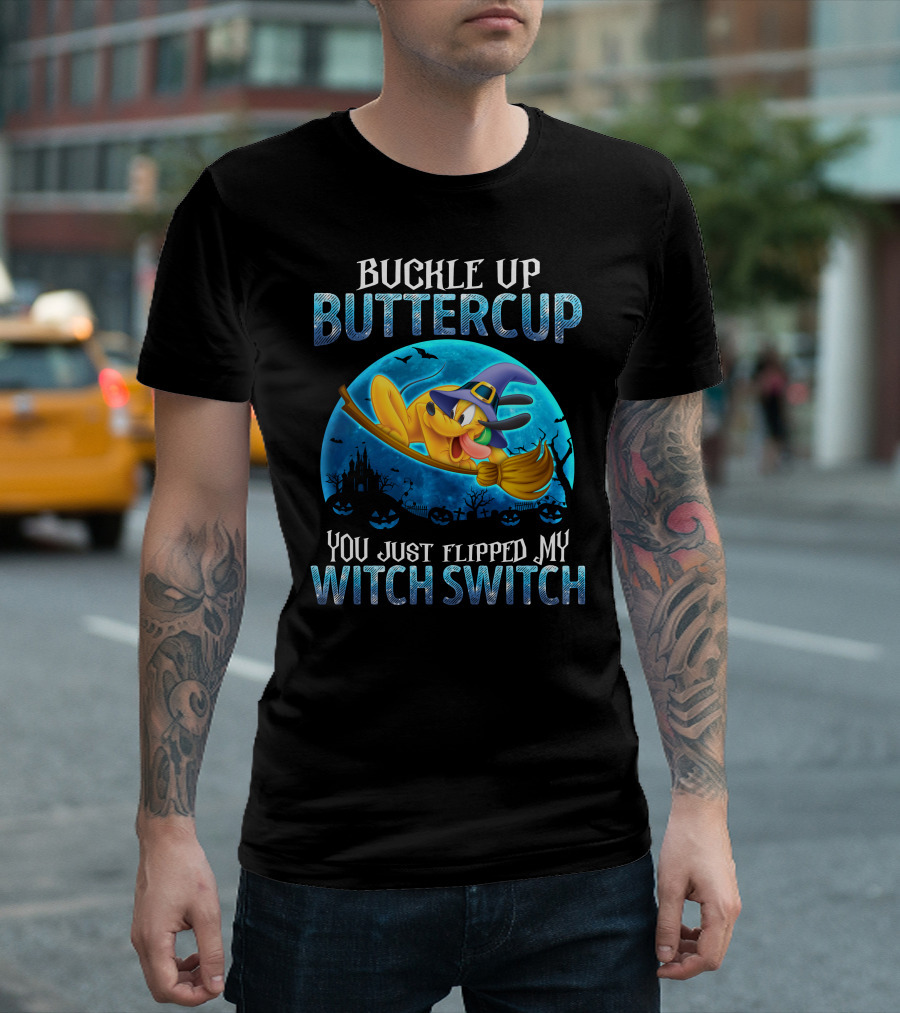 Buckle Up Buttercup You Just Flipped My Witch Switch Pluto Halloween Broomstick Moon T-Shirt