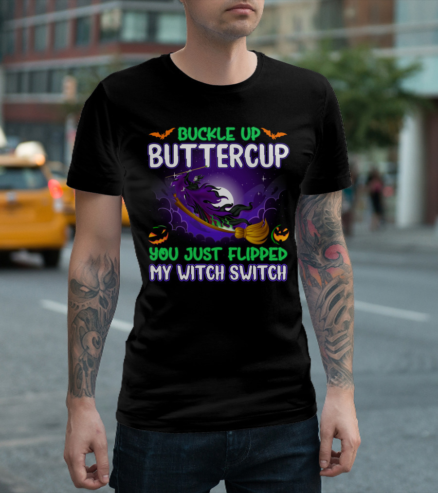 Buckle Up Buttercup You Just Flipped My Witch Switch Maleficient Halloween Bats And Pumpkins T-Shirt