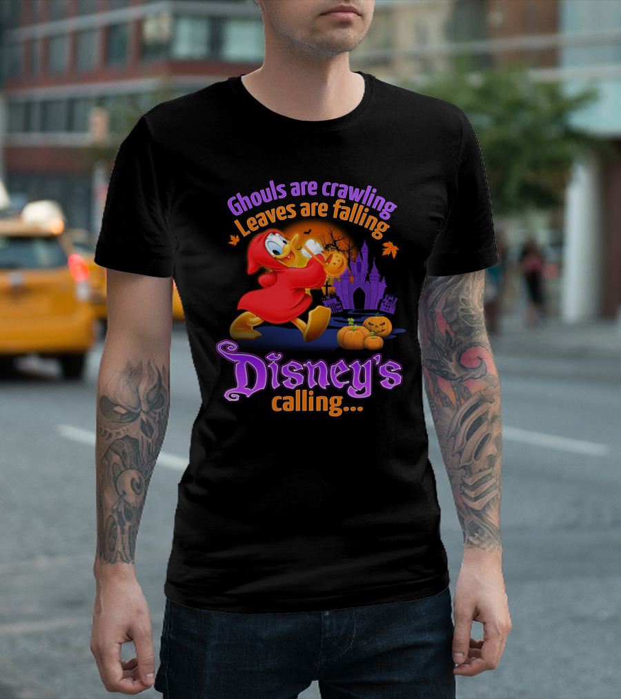 Ghouls Are Crawling Leaves Are Falling Disney's Calling Donald T-Shirt