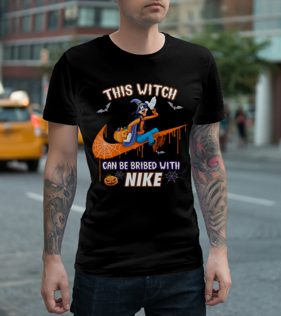 This Witch Can Be Bribed With Nike Goofy T-Shirt
