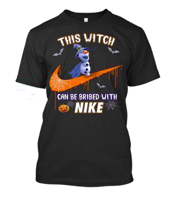 This Witch Can Be Bribed With Nike Olaf Halloween T-Shirt