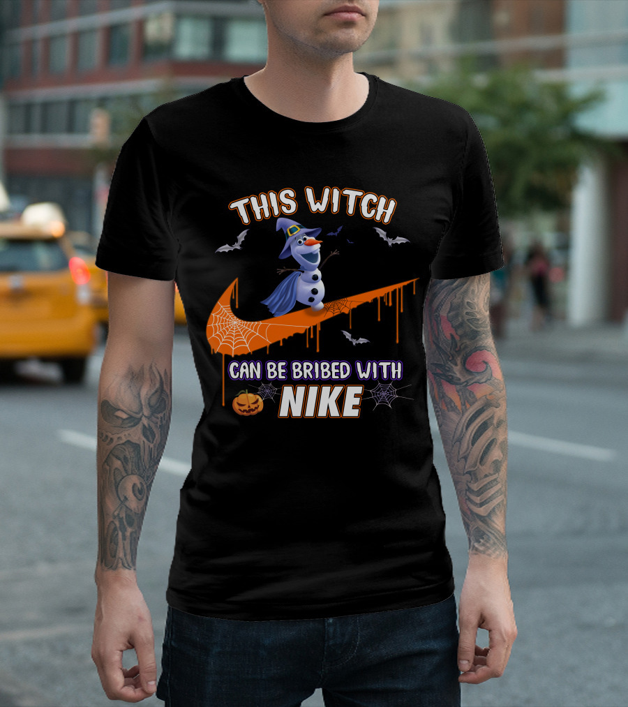 This Witch Can Be Bribed With Nike Olaf Halloween T-Shirt