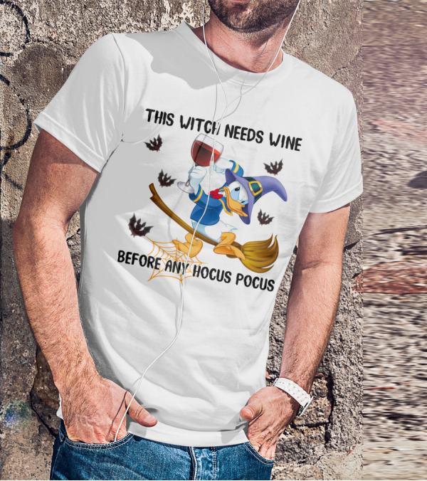 This Witch Needs Wine Before Any Hocus Pocus Duck In Witch Hat On Broomstick With Wine Glass And Bats T-Shirt