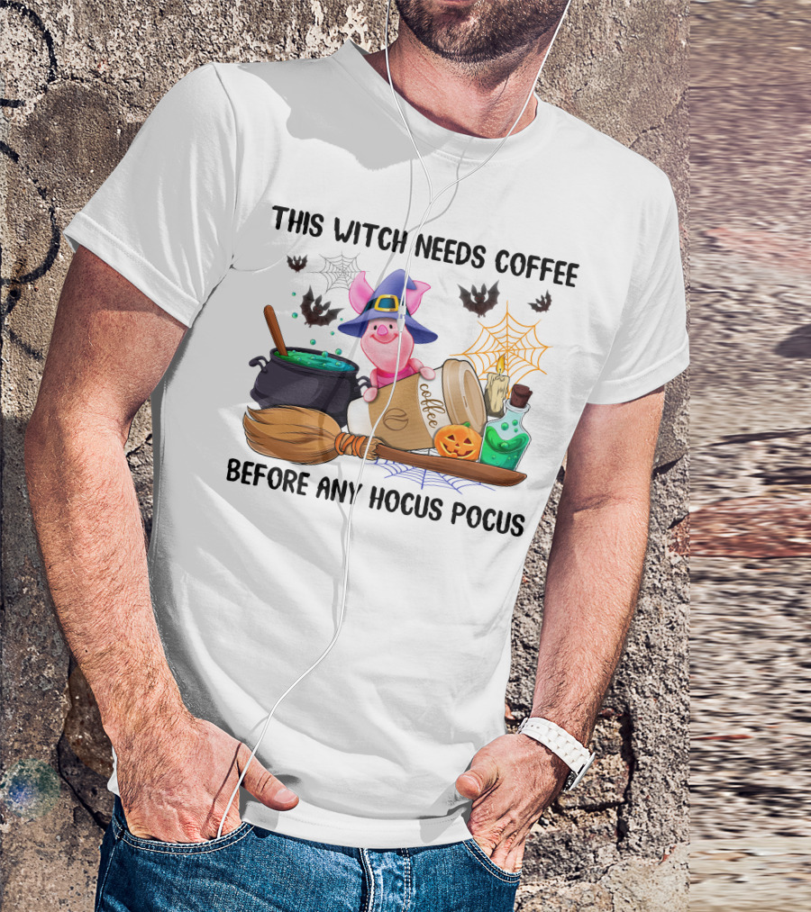 This Witch Needs Coffee Before Any Hocus Pocus Piglet Pumpkin Bats Potions T-Shirt
