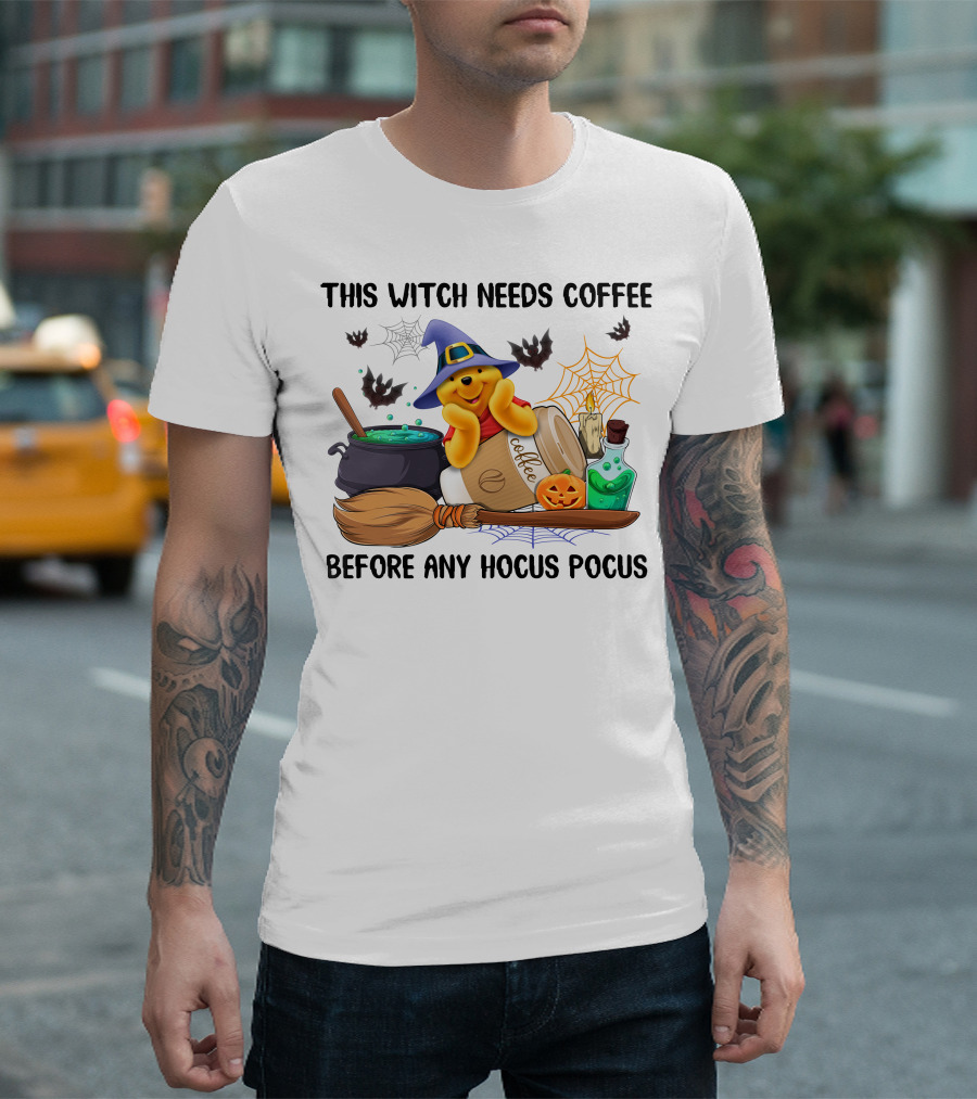 This Witch Needs Coffee Before Any Hocus Pocus Pooh Halloween T-Shirt