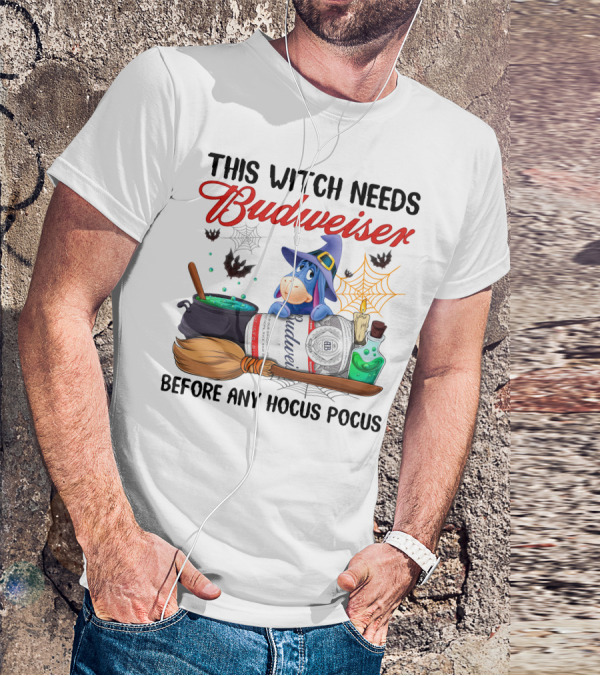 This Witch Needs Budweiser Before Any Hocus Pocus Eeyore T-Shirt