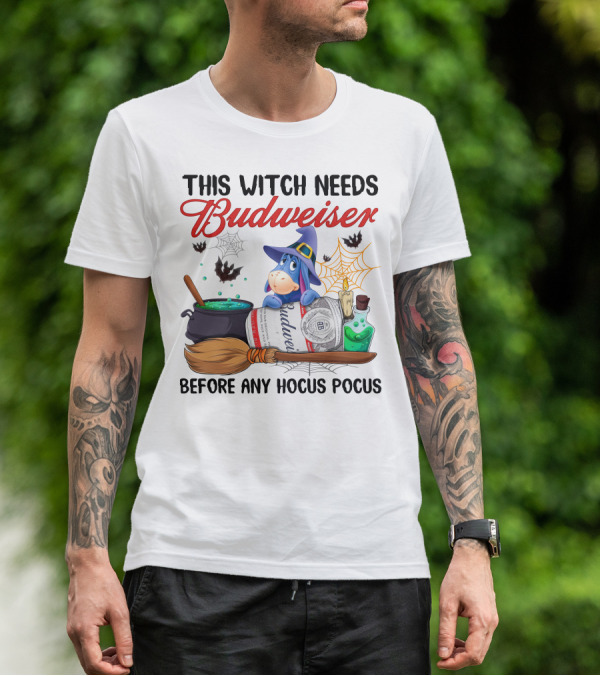 This Witch Needs Budweiser Before Any Hocus Pocus Eeyore T-Shirt