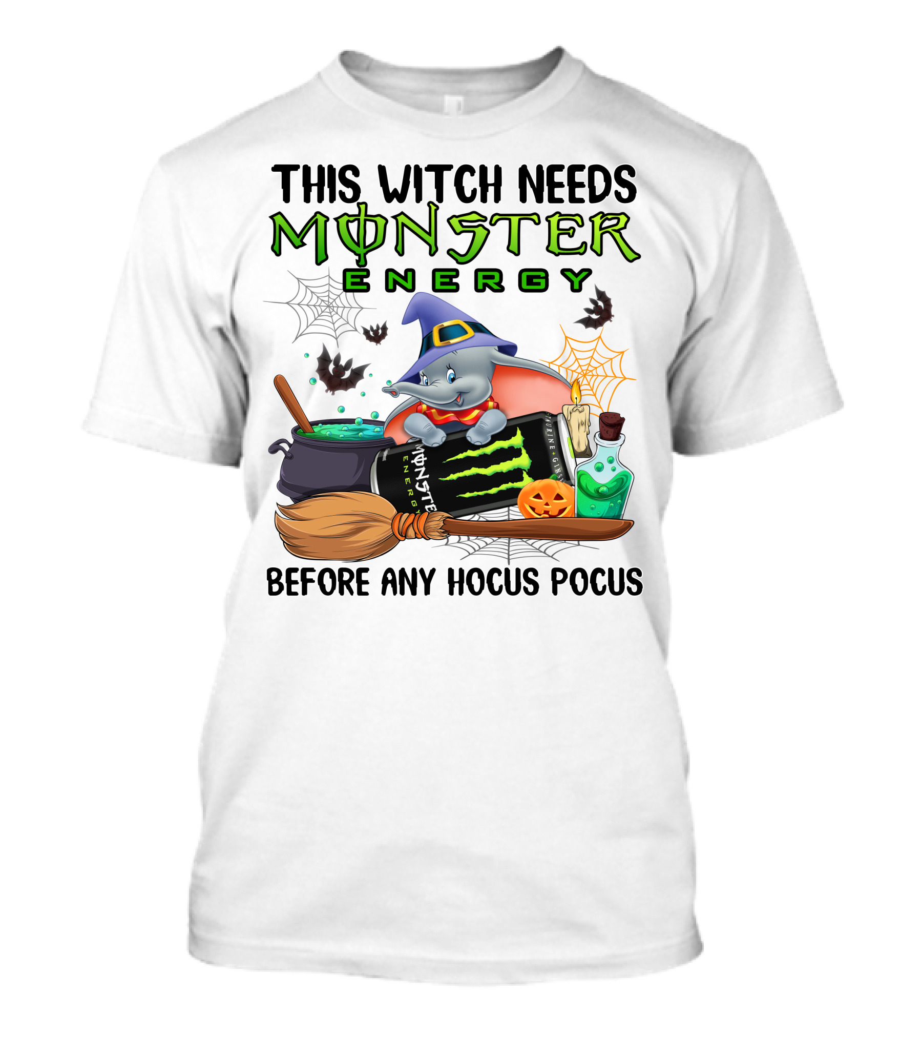 This Witch Needs Monster Energy Before Any Hocus Pocus Dumbo T-Shirt