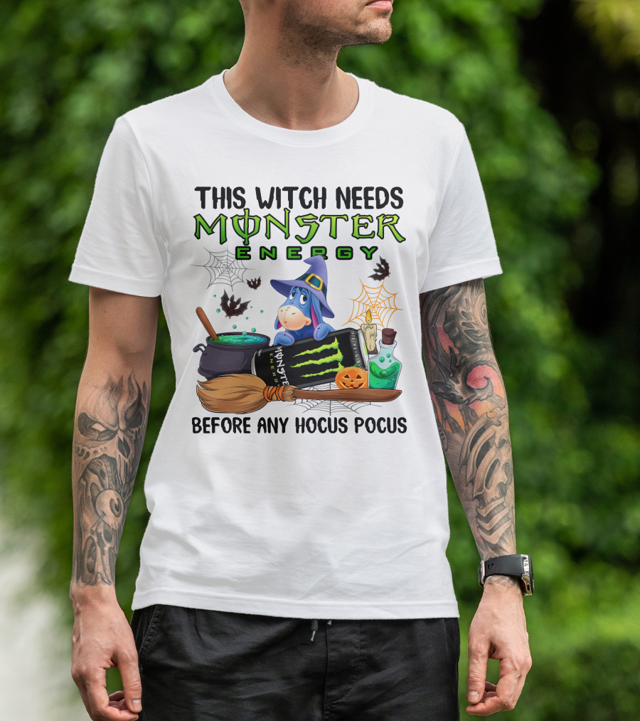 This Witch Needs Monster Energy Before Any Hocus Pocus Eeyore Halloween T-Shirt