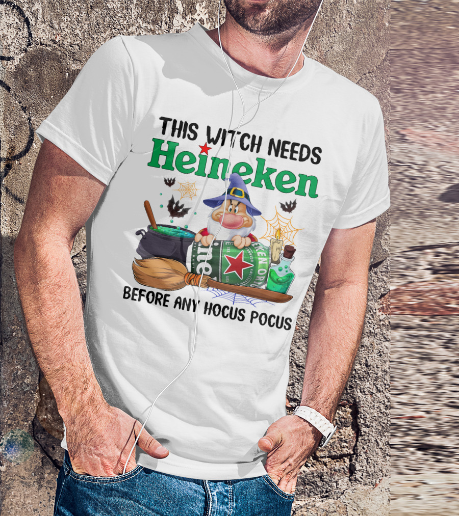 This Witch Needs Heineken Before Any Hocus Pocus T-Shirt