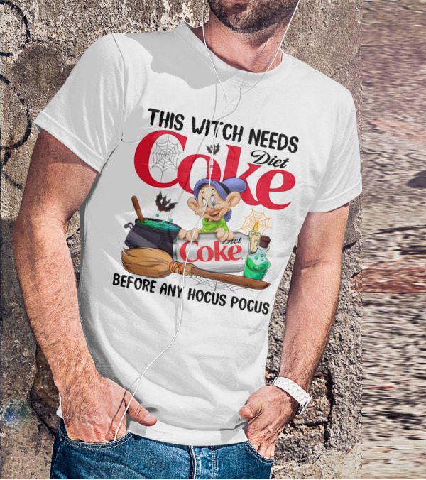 This Witch Needs Diet Coke Before Any Hocus Pocus Dopey Cauldron Broom T-Shirt