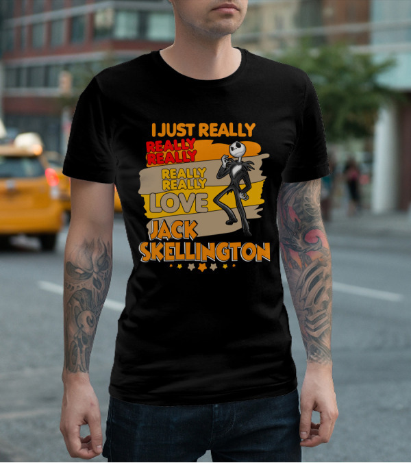 I Just Really Really Really Really Love Jack Skellington T-Shirt