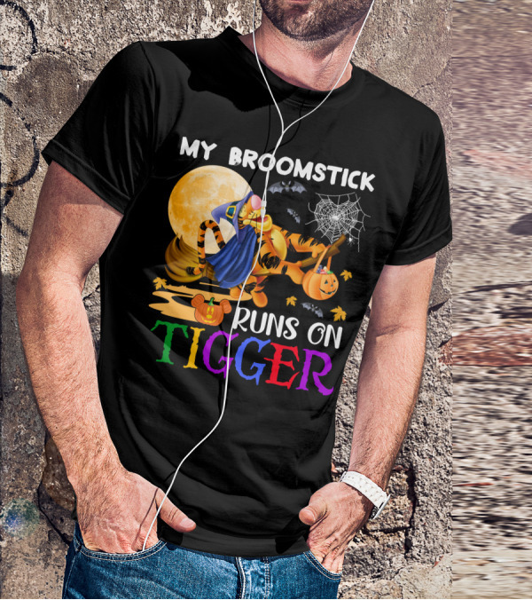 My Broomstick Runs On Tigger T-Shirt