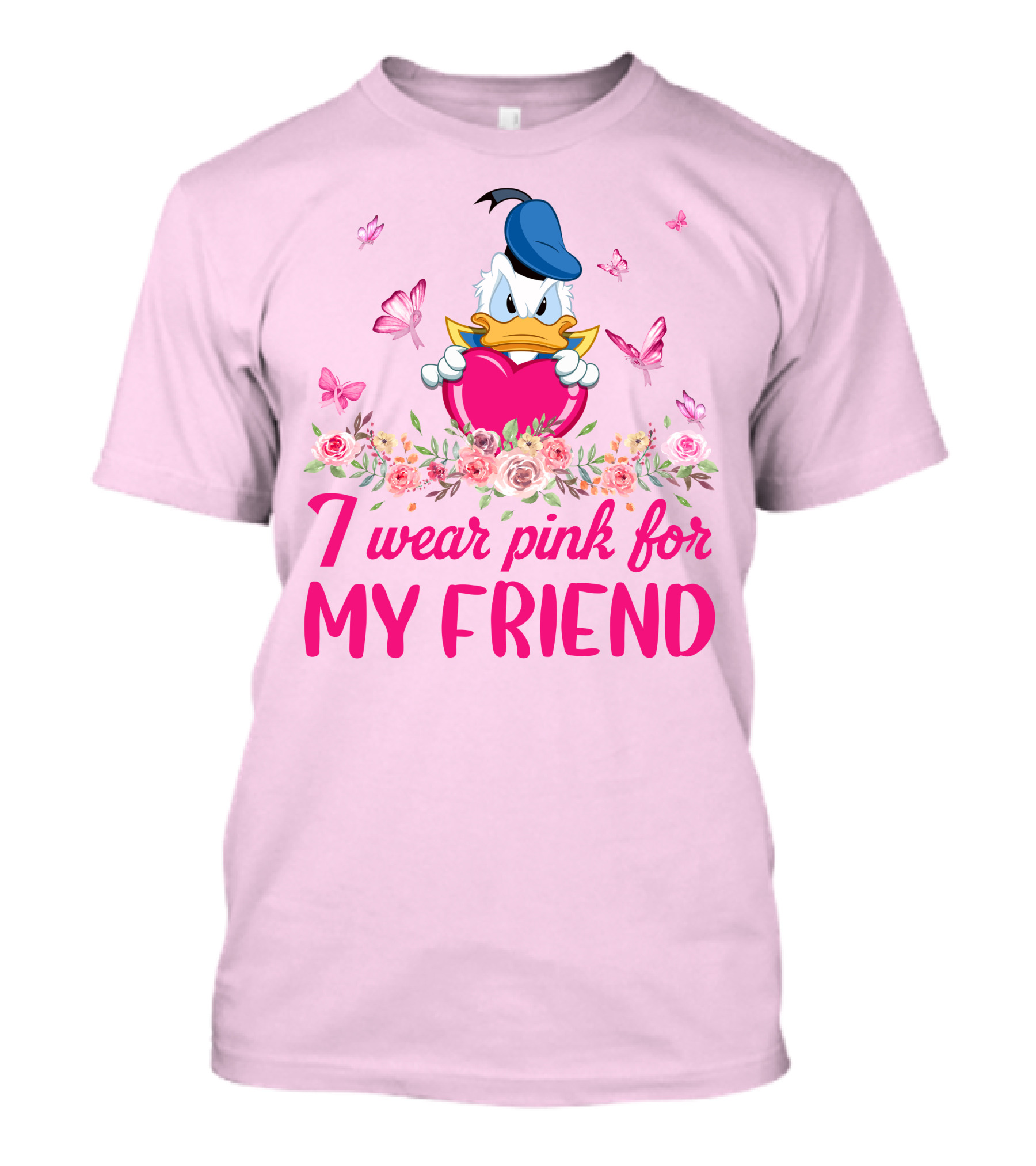 I Wear Pink For My Friend Donald Duck Tulips Butterflies T-Shirt