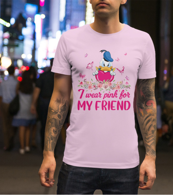 I Wear Pink For My Friend Donald Duck Tulips Butterflies T-Shirt