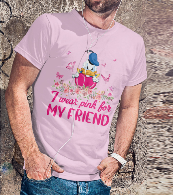 I Wear Pink For My Friend Donald Duck Tulips Butterflies T-Shirt