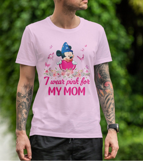 I Wear Pink For My Mom Mickey Fantasia T-Shirt